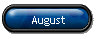 August