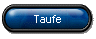 Taufe
